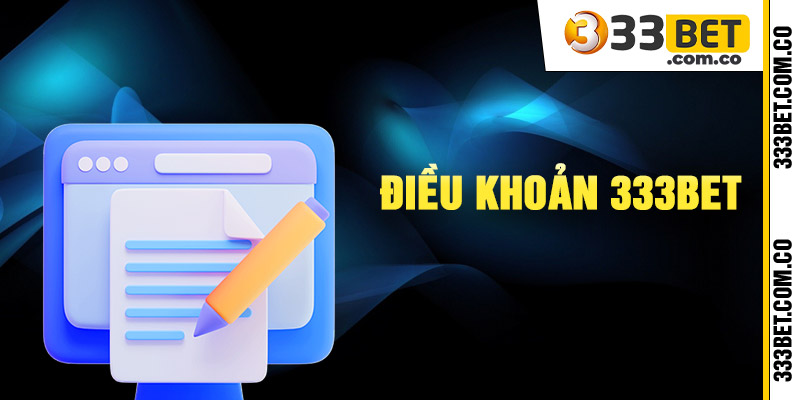 Điều Khoản dịch vụ tại 333bet